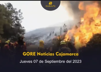 GORE Noticias Cajamarca, Jueves 07 de Septiembre del 2023 | CaxaPe