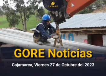 GORE Noticias Cajamarca, Jueves 26 de Octubre del 2023 | CaxaPe