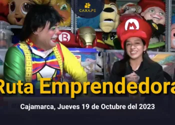Ruta Emprendedora Cajamarca, Jueves 19 de Octubre del 2023 | CaxaPe