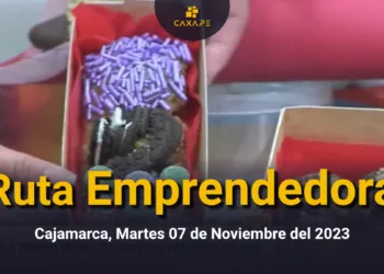 Ruta Emprendedora Cajamarca, Martes 07 de Noviembre del 2023 | CaxaPe
