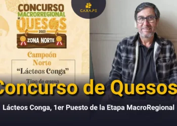 Concurso de Quesos, 1er puesto para Lácteos Conga, en la Etapa MacroRegional