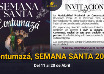 Contumazá, SEMANA SANTA 2025, Del 12 al 20 de Abril