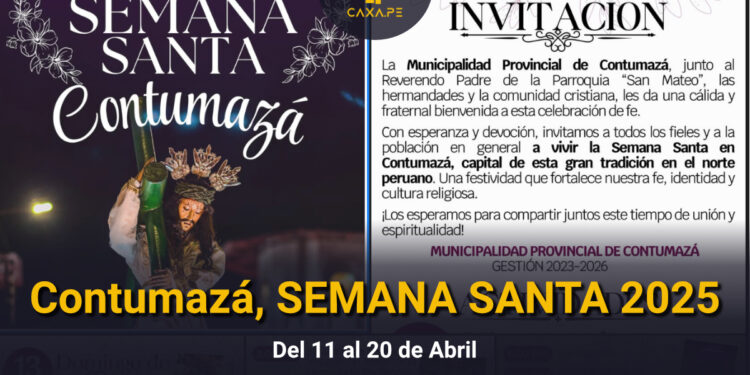 Contumazá, SEMANA SANTA 2025, Del 12 al 20 de Abril