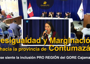 Contumazá | Desigualdad y Marginación hacia la provincia, se siente excluida por el GORE Cajamarca