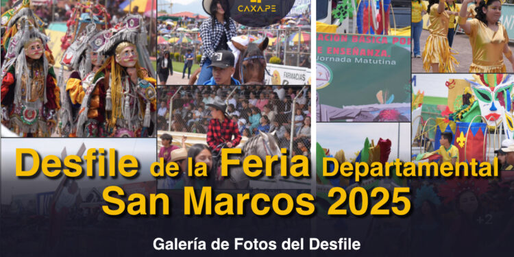 Galería de fotos del Desfile de la Feria Departamental San Marcos 2025