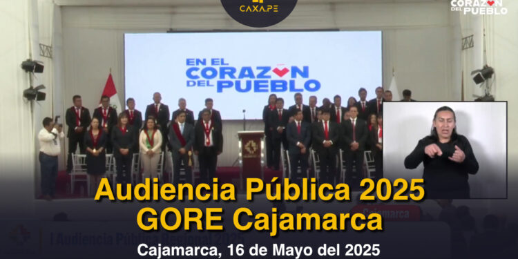 Cajamarca, I Audiencia Pública 2025 del Gobierno Regional
