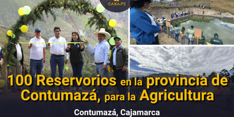 100 Reservorios en la provincia de Contumazá, para la Agricultura