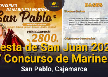 Fiesta de San Juan 2025 IV Concurso de Marinera San Pablo, Cajamarca