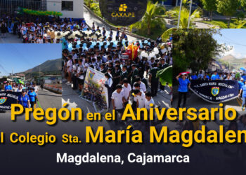 Pregón por el Aniversario del Colegio Sta. María Magdalena, Cajamarca