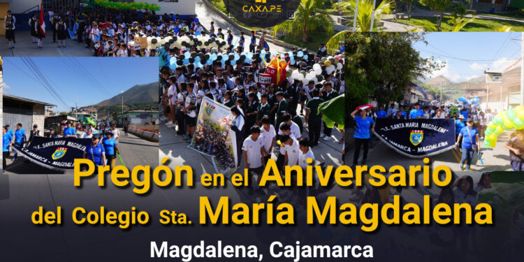 Pregón por el Aniversario del Colegio Sta. María Magdalena, Cajamarca