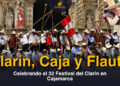 Clarin, Caja y flauta, Celebrando el 32 Festival del Clarín en Cajamarca