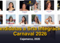 Candidatas a Srta Integración del Carnaval Cajamarca 2026