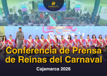 Cajamarca, Conferencia de Prensa de Reinas del Carnaval 2026 👸🎭