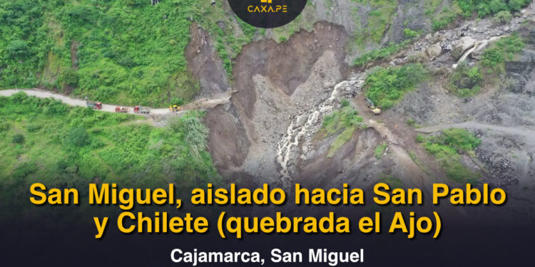 San Miguel, aislado hacia San Pablo y Chilete (quebrada el Ajo)