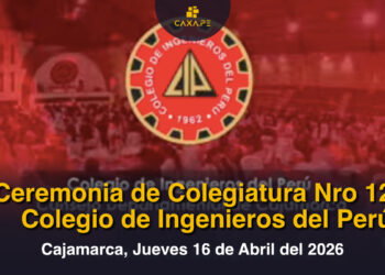 Cajamarca, Ceremonia de Colegiatura edición 12, Colegio de Ingenieros del Perú