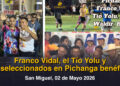 Franco Vidal, el Tío Yolu y ex seleccionados en Pichanga benéfica